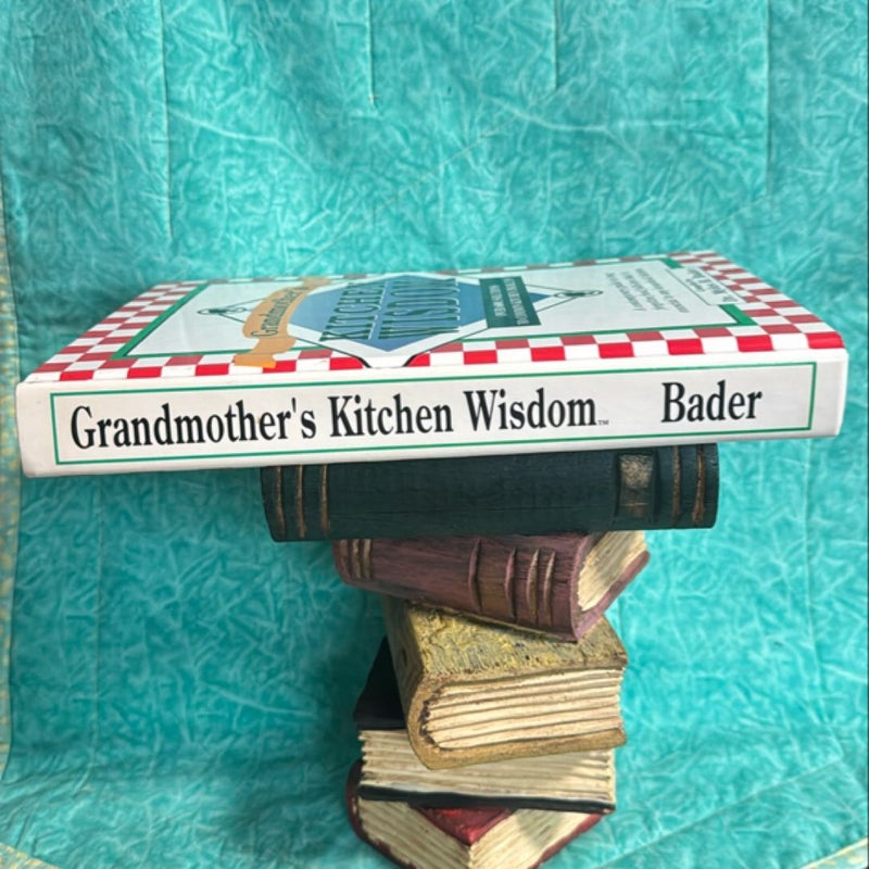 Grandmother's Kitchen Wisdom