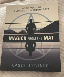 Magick from the Mat
