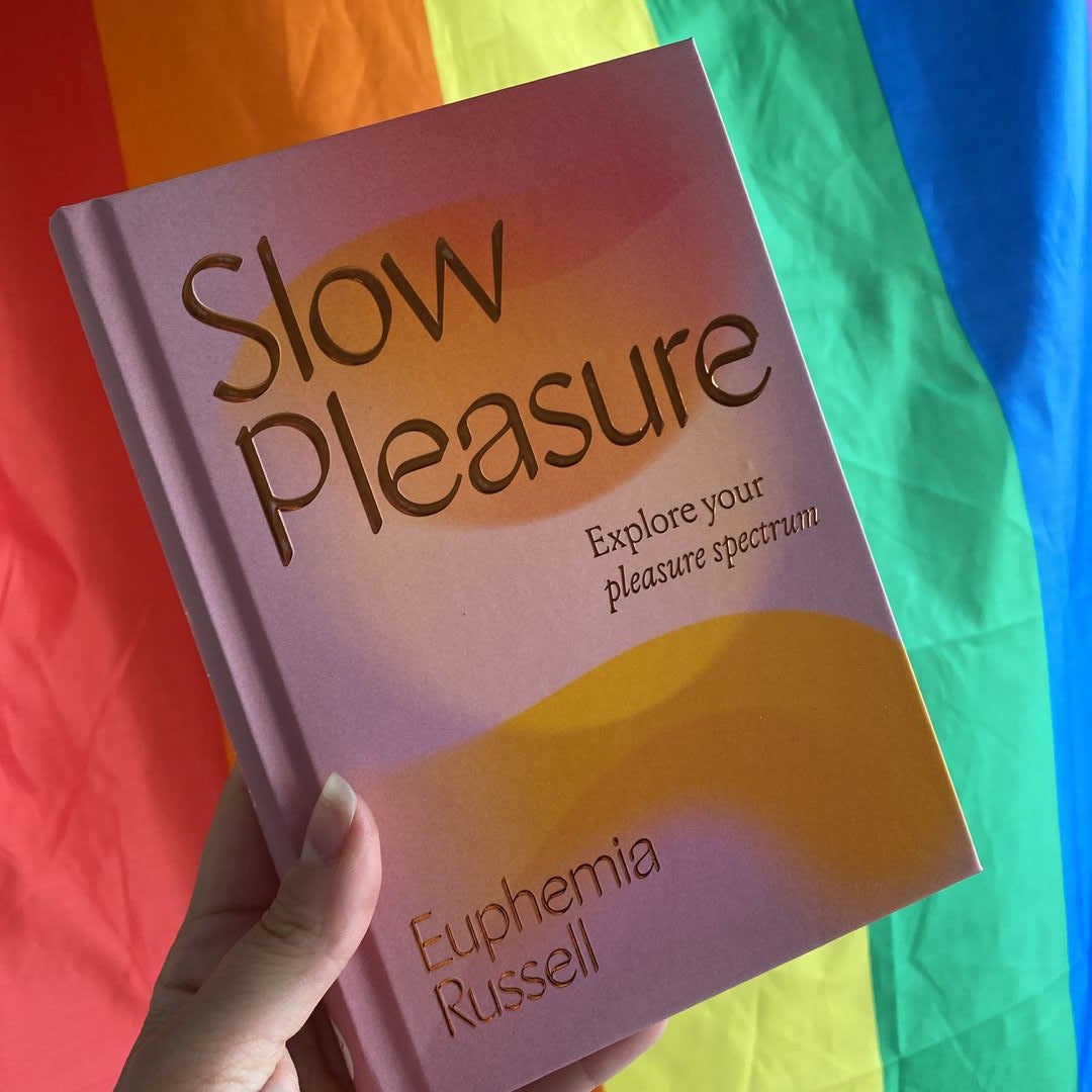 Slow Pleasure