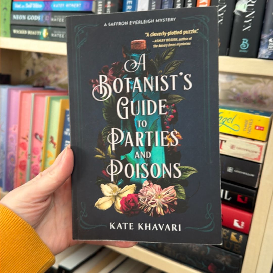 A Botanist's Guide to Parties and Poisons