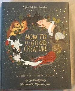 How to Be a Good Creature