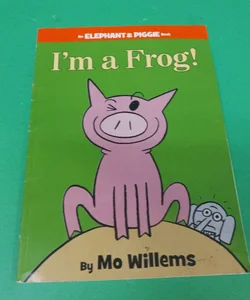 I am a frog!