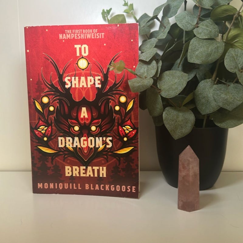 To Shape a Dragon's Breath