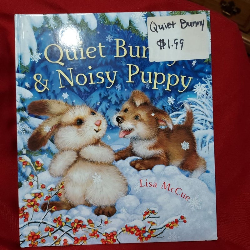 Quiet Bunny and Noisy Puppy