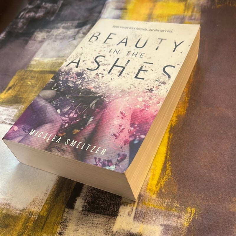 Beauty in the Ashes