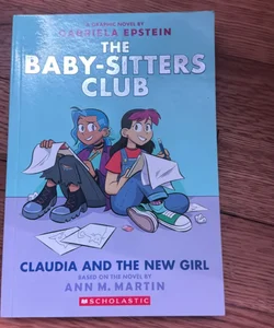 Claudia and the New Girl (the Baby-Sitters Club Graphic Novel #9)