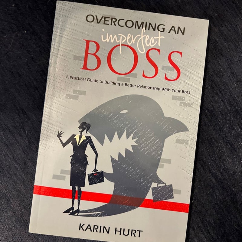 Overcoming an Imperfect Boss