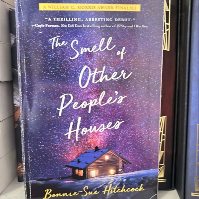 The Smell of Other People's Houses