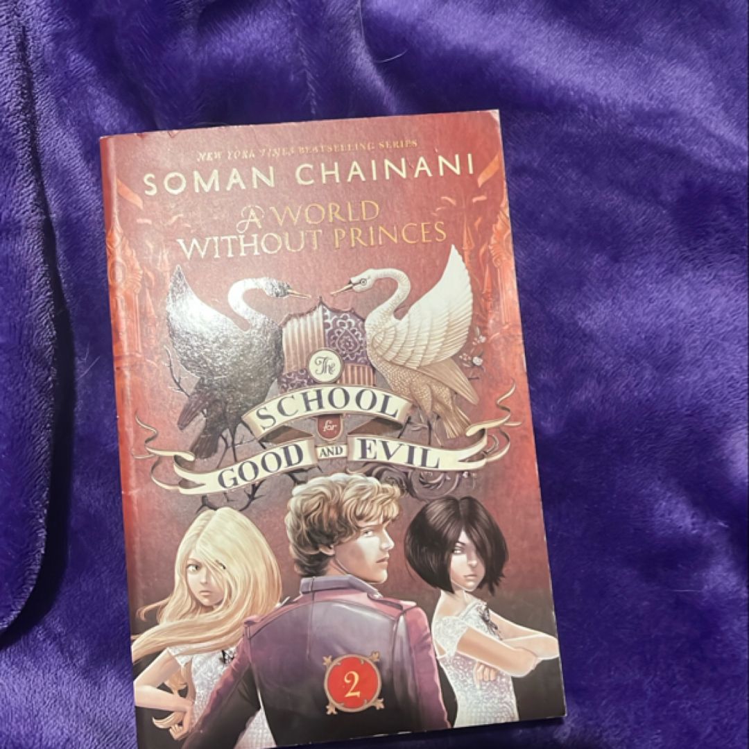 The School for Good and Evil #2: a World Without Princes