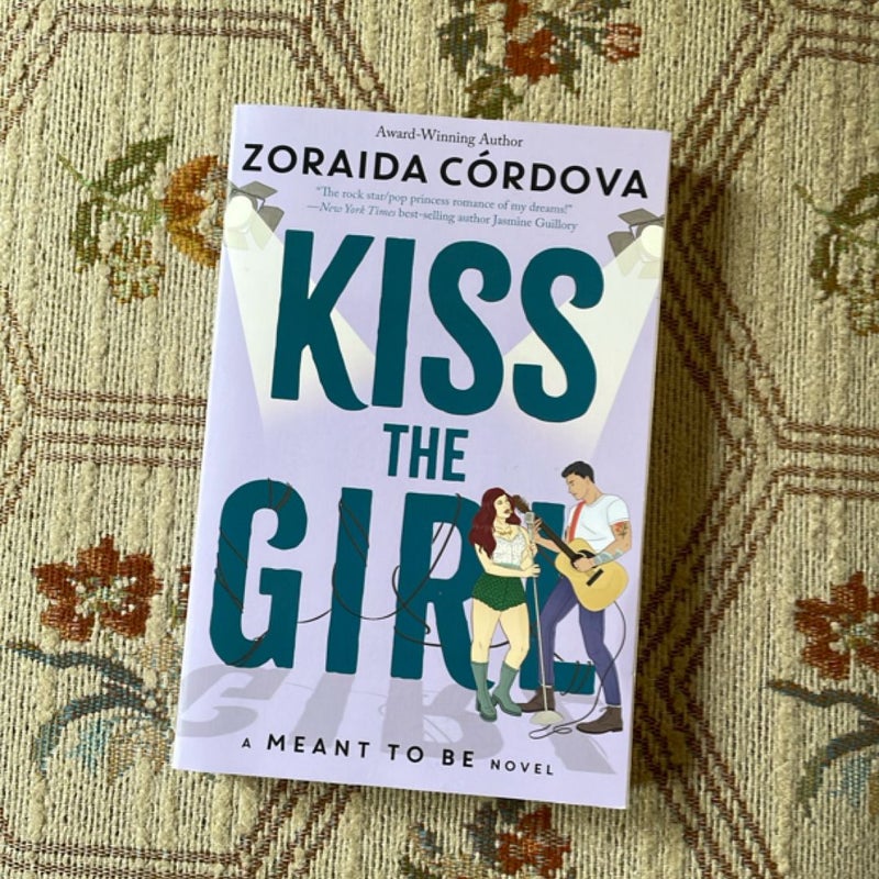 Kiss the Girl (a Meant to Be Novel)
