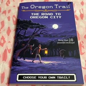 The Road to Oregon City
