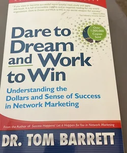 Dare to Dream and Work to Win