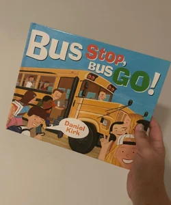 Bus Stop, Bus Go