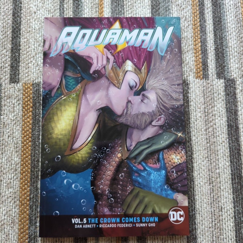 Aquaman Vol. 5: the Crown Comes Down