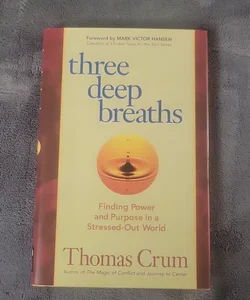 Three Deep Breaths