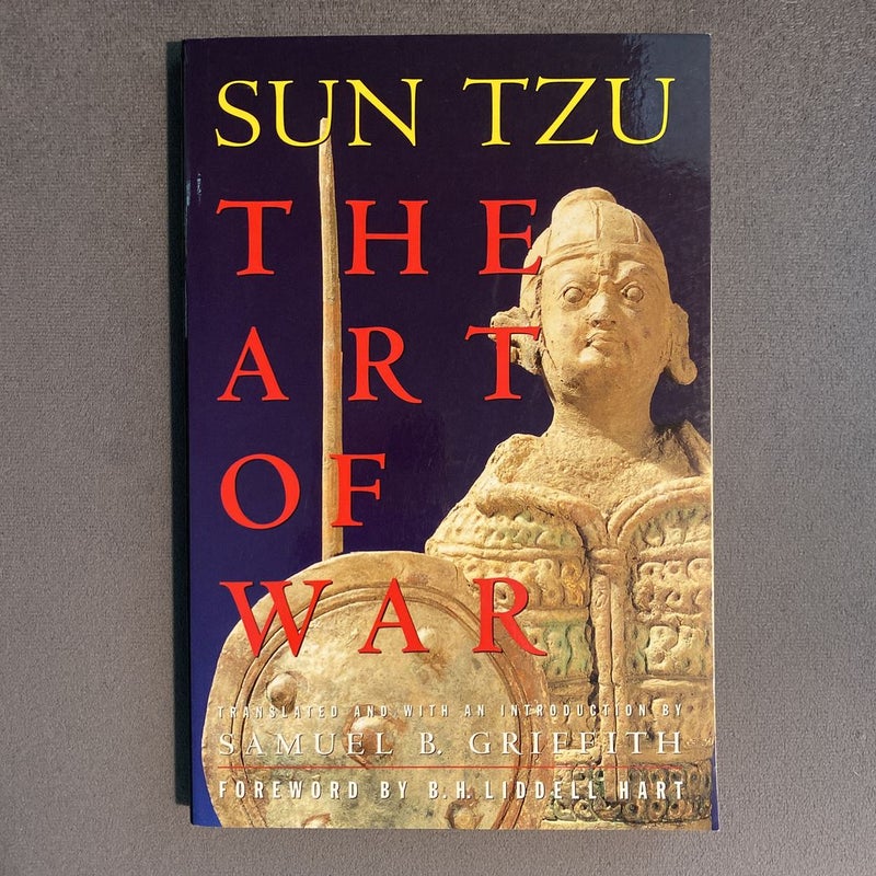 The Art of War by Sun Tzu, translated by Samuel B. Griffith