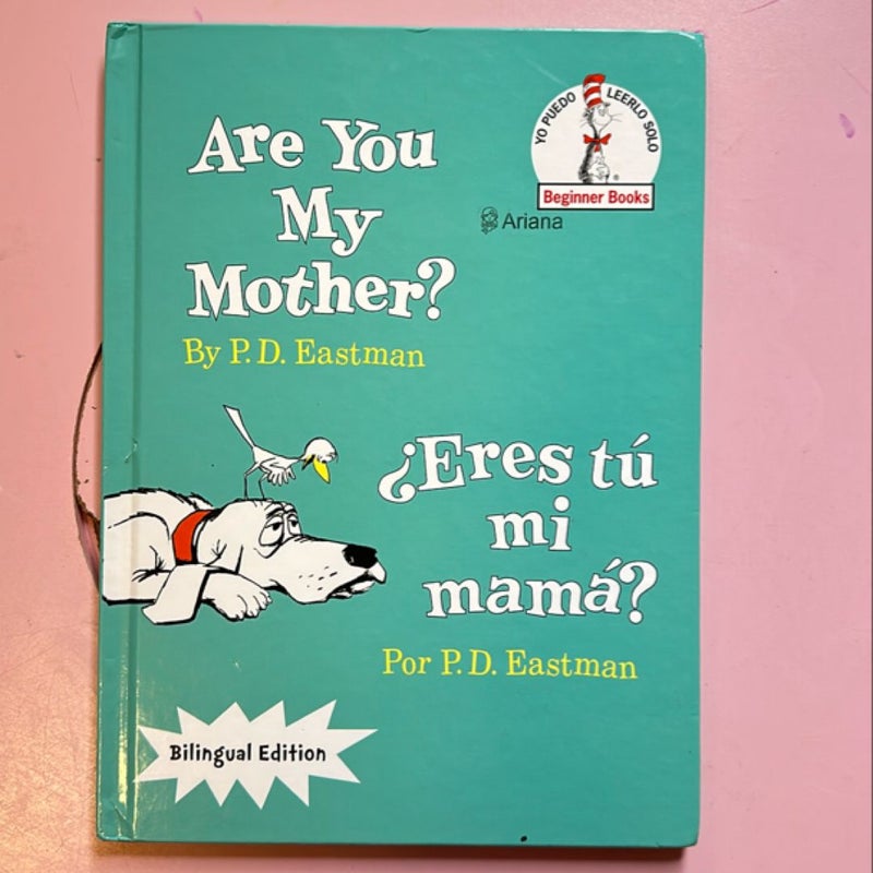 Are You My Mother?/¿Eres Tú Mi Mamá? (Bilingual Edition)