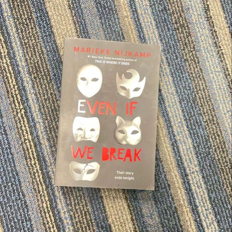 Even If We Break