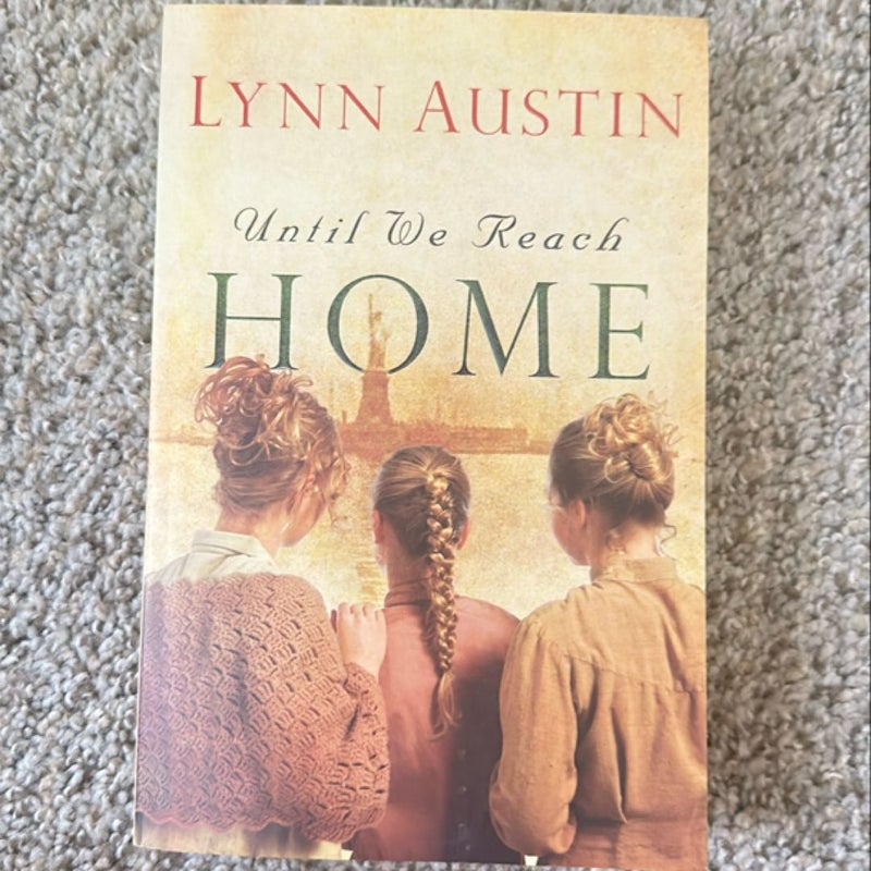 Until We Reach Home