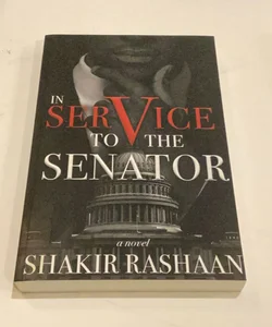 In Service to the Senator (Ex-Library Edition)