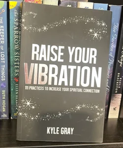 Raise Your Vibration