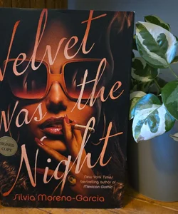 Velvet Was the Night-SIGNED