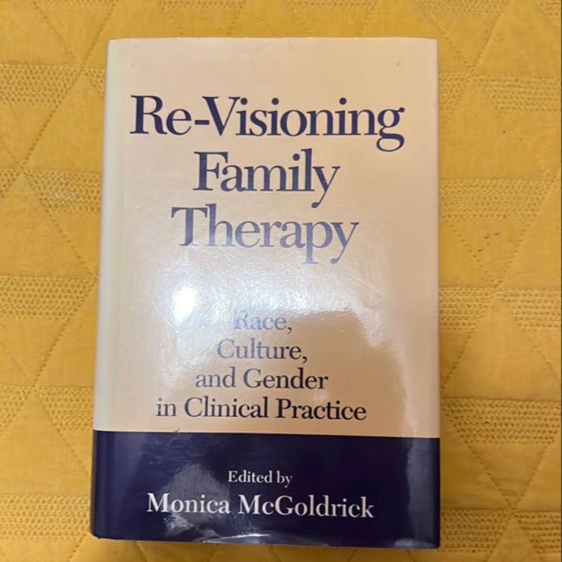 Re-Visioning Family Therapy, Second Edition