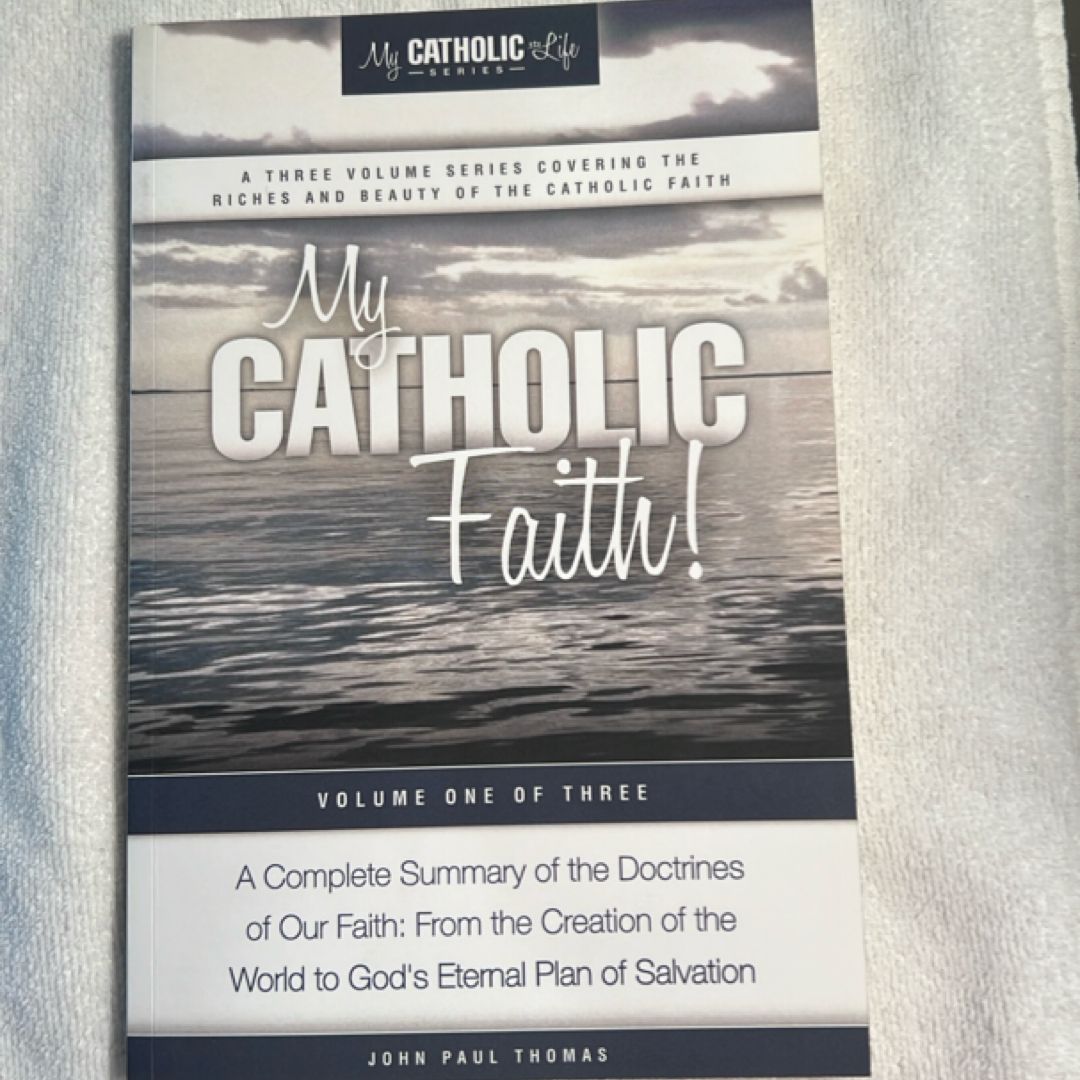 My Catholic Faith!