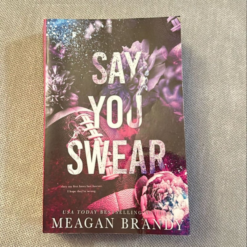 Say You Swear : Alternate Cover Edition