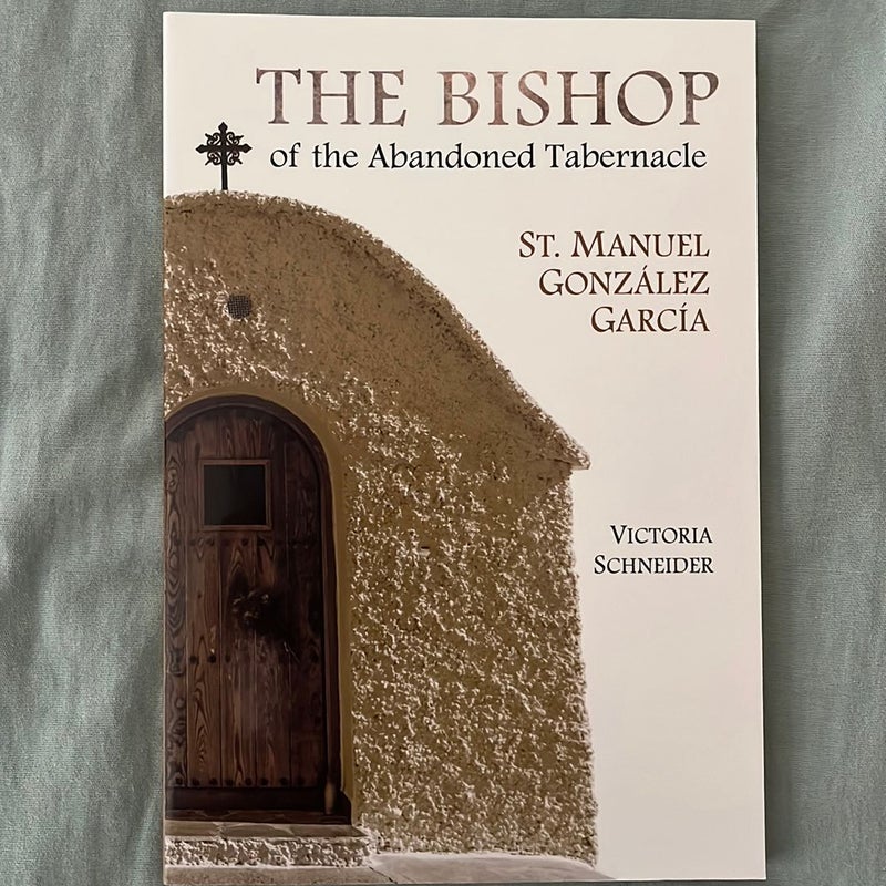 The Bishop of the Abandoned Tabernacle