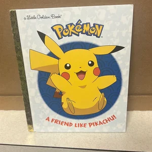 A Friend Like Pikachu! (Pokémon)