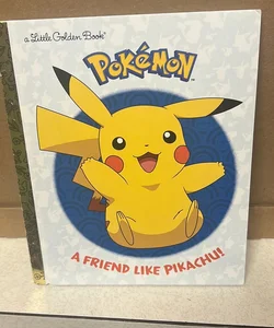 A Friend Like Pikachu! (Pokémon)