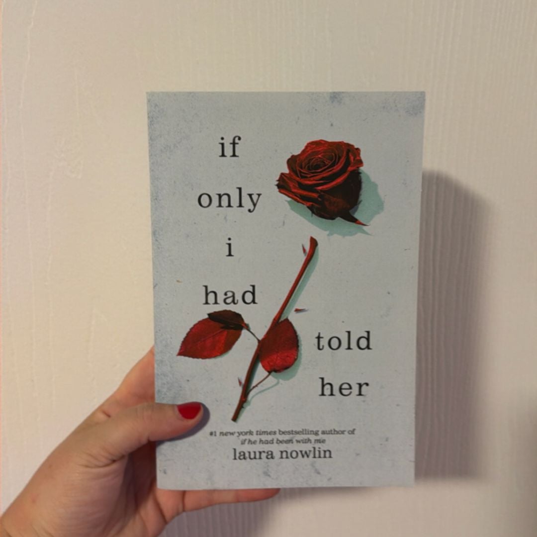 If Only I Had Told Her