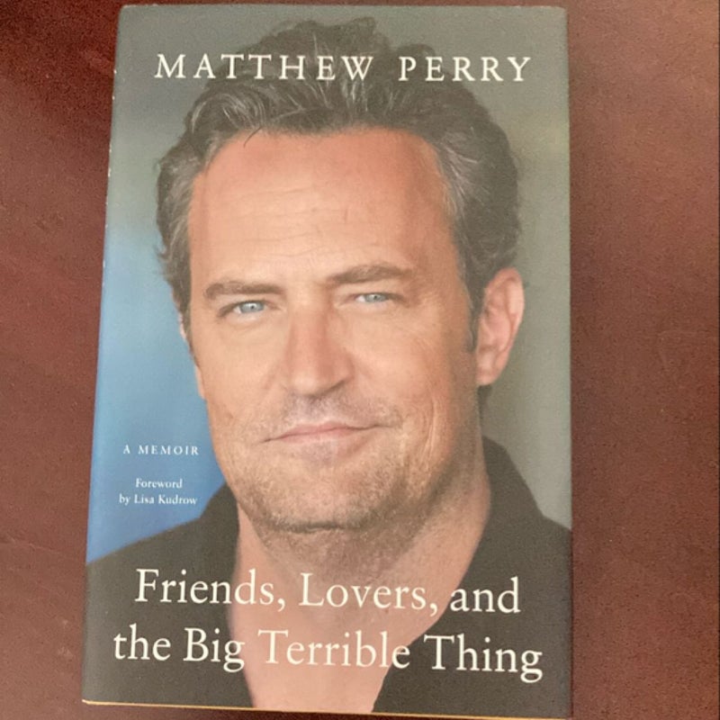 Friends, Lovers, and the Big Terrible Thing