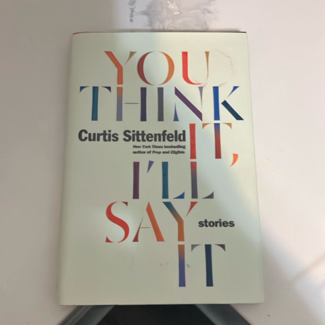 You Think It, I'll Say It