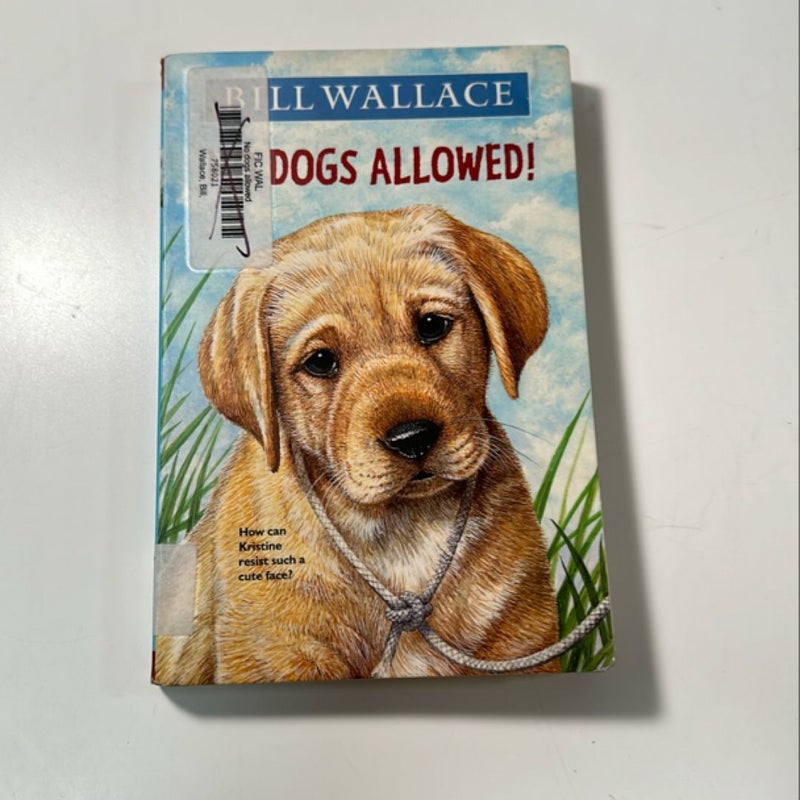 No Dogs Allowed!