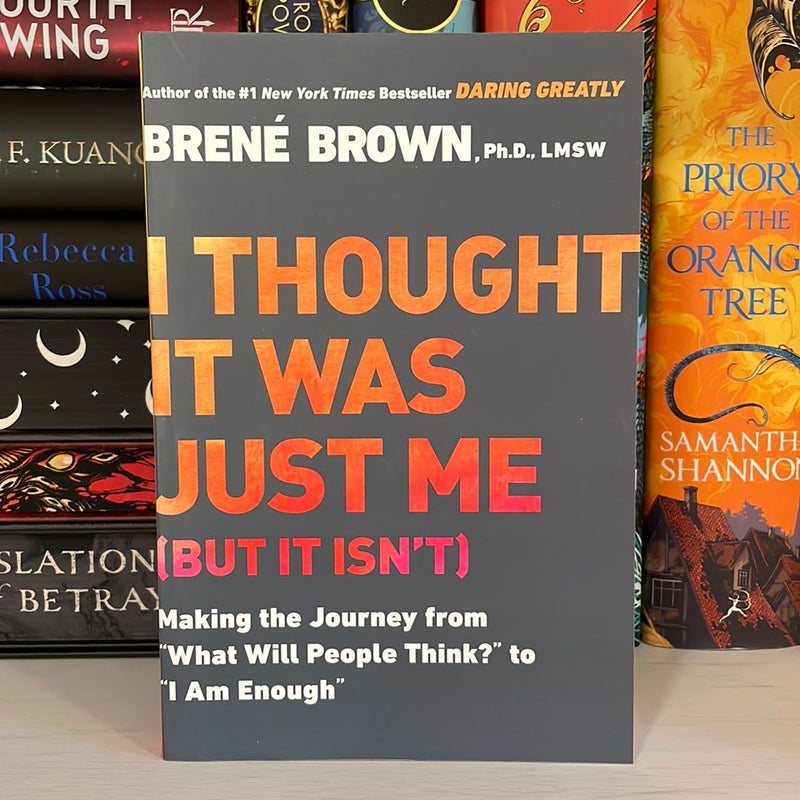 I Thought It Was Just Me (but It Isn't)