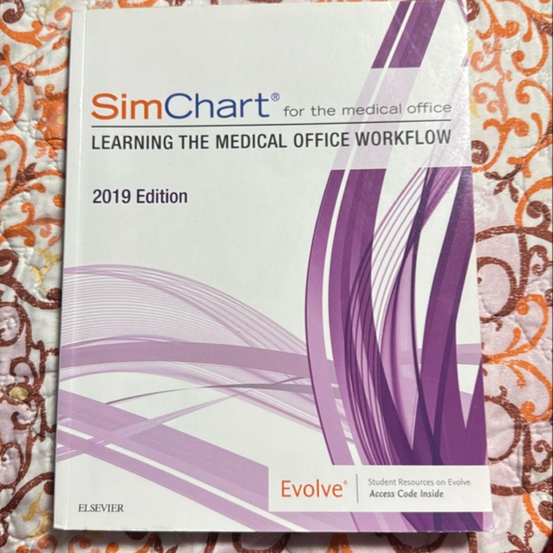 SimChart for the Medical Office: Learning the Medical Office Workflow ...