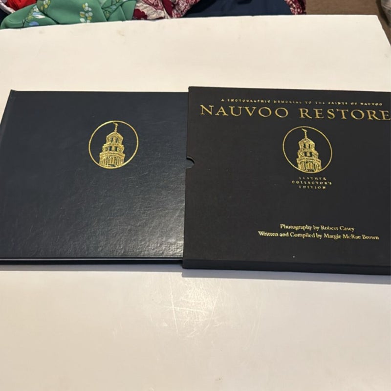 Nauvoo Restored [ Leather Collector's Edition, First Printing ] A Photographic Memorial to the Saints of 