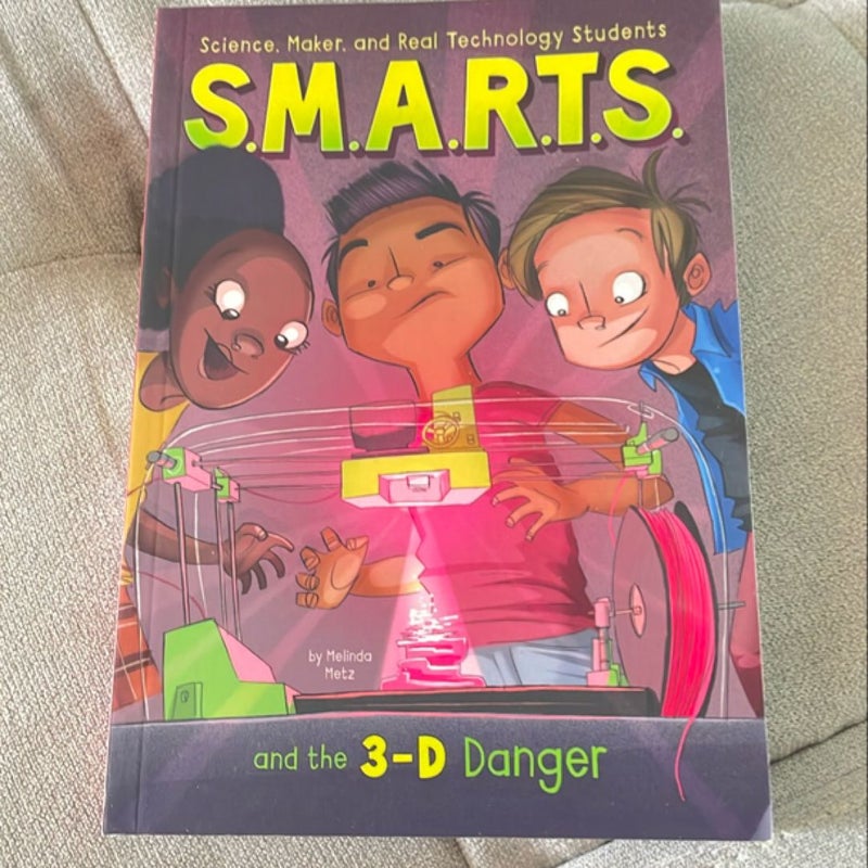 S. M. A. R. T. S. and the 3-D Danger