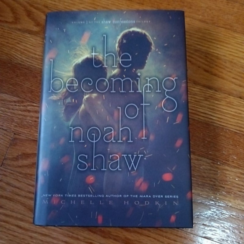 The Becoming of Noah Shaw - *First Edition*