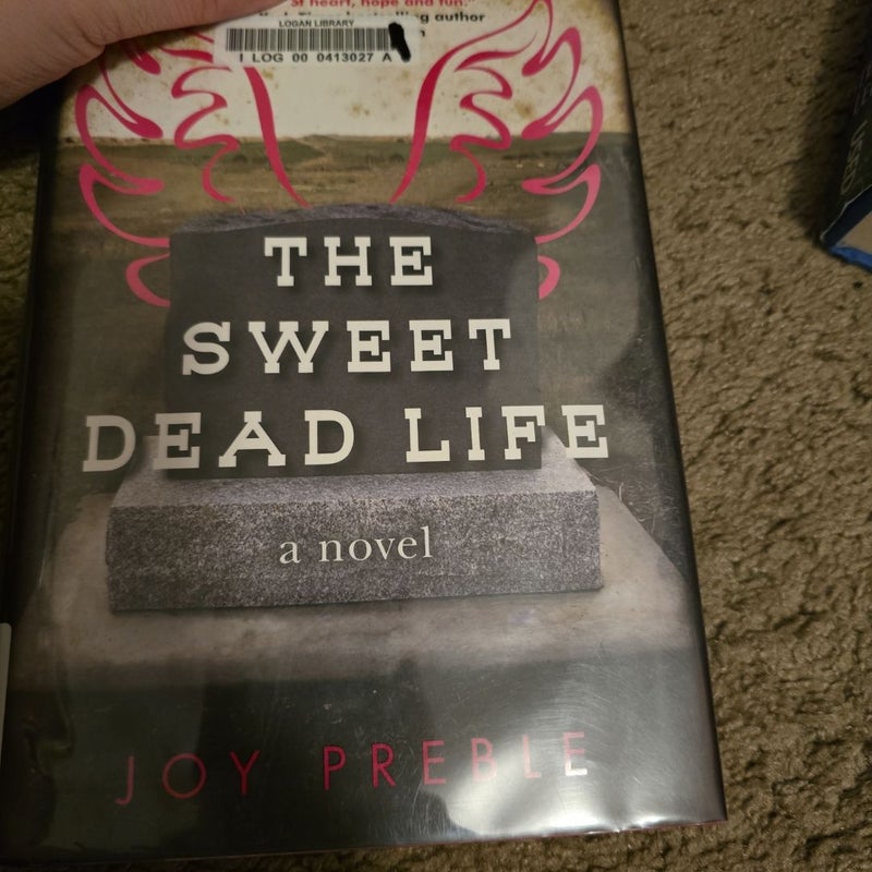 The Sweet Dead Life