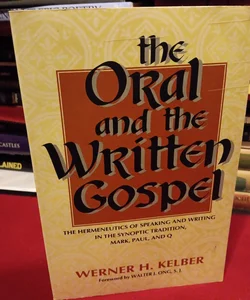 The Oral and the Written Gospel