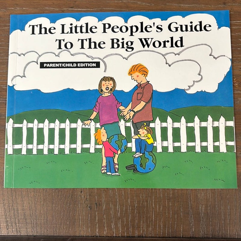 The Little Peoples Guide To The Big World