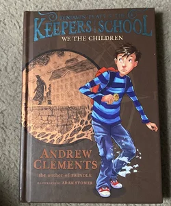Benjamin Pratt & The Keepers of The School: We The Children 