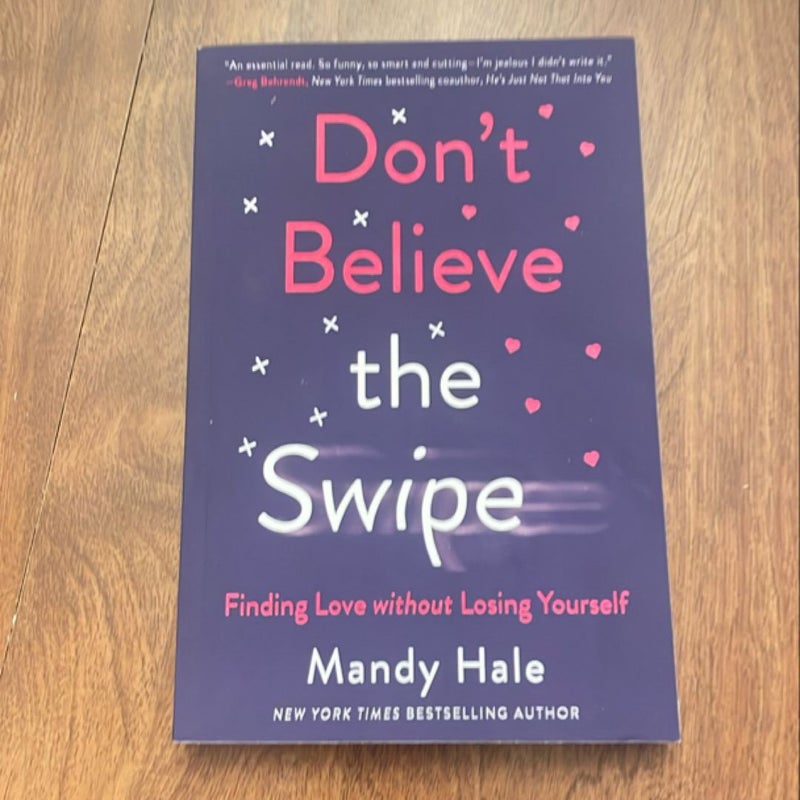 Don't Believe the Swipe