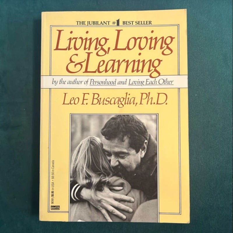 Living Loving and Learning