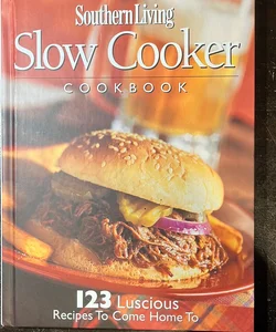 Southern Living Slow Cooker Cookbook