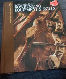 Bowhunting Equipment and Skills