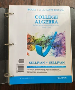College Algebra Enhanced with Graphing Utilities, Books a la Carte Edition